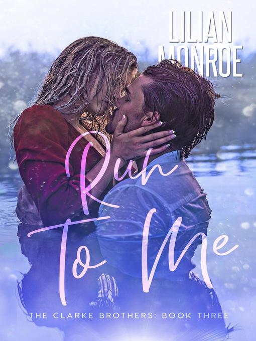 Title details for Run to Me by Lilian Monroe - Available